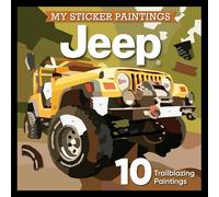 My Sticker Paintings: Jeep®: 10 Trailblazing Paintings