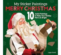 My Sticker Paintings: Merry Christmas : 10 Joyful Paintings to Make Your Holiday Merry & Bright