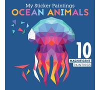 My Sticker Paintings: Ocean Animals : 10 Magnificent Paintings