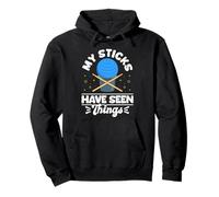 My Sticks Have Seen Things Cardio Drumming Pullover Hoodie