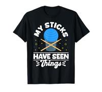 My Sticks Have Seen Things Cardio Drumming T-Shirt
