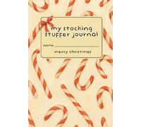 My Stocking Stuffer Journal: A 6×9 Christmas Notebook | 120 Lined Pages | Candy Canes | Stocking Stuffer for Under $10