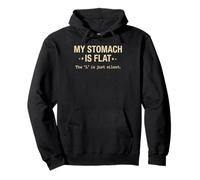 My Stomach Is Flat Anti Diet Food Lover Sarcastic Pullover Hoodie
