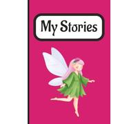 My Stories - Fairies (Magenta): Journal | Diary | Notebook | Logbook | Composition Book | 6x9 Inches | 100 Pages