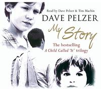 My Story: A Child Called It, The Lost Boy, A Man Named Dave