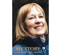 My Story: a love greater than any pain!