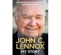 My Story: A spiritual and intellectual autobiography