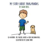 My Story About PANS/PANDAS by Owen Ross