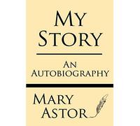 My Story: an Autobiography