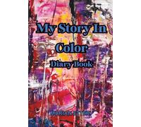 My Story In Color: Diary Book