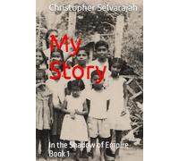 My Story: In the Shadow of Empire (My Story: A Life Between Lands)