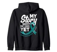 My Story Is Not Over Yet Cervical Cancer Awareness Zip Hoodie