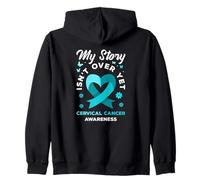 My Story Isn't Over Yet Cervical Cancer Awareness Zip Hoodie