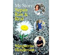 My Story: Sepsis Raw and Real