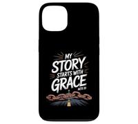 My Story Starts With Grace Acts 22 Christian Quote Case for iPhone 13