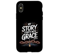 My Story Starts With Grace Acts 22 Christian Quote Case for iPhone X/XS