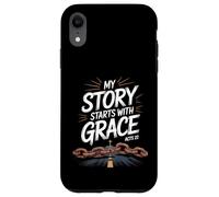 My Story Starts With Grace Acts 22 Christian Quote Case for iPhone XR
