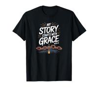 My Story Starts With Grace Acts 22 Christian Quote T-Shirt