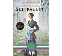 My Story, Suffragette