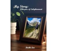 My Story: Whispers of Enlightenment