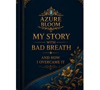 My story with bad breath and how I overcame it