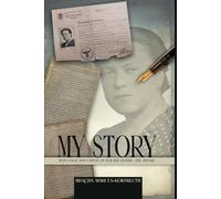 My Story with false documents in Poland during the Shoah: Translated from the original written in German
