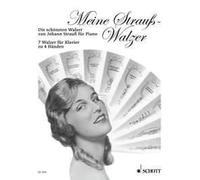 My Strauss waltzes piano (4 hands) (intermediate) Strauß (Son) Famous Waltzes Sc