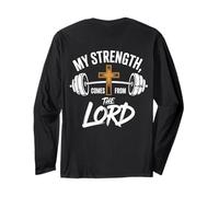 My Strength Comes from The Lord Jesus Christ Long Sleeve T-Shirt