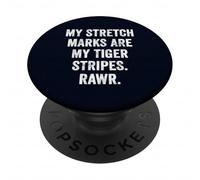 My Stretch Marks Are My Tiger Stripes Rawr Body Positive PopSockets Adhesive PopGrip