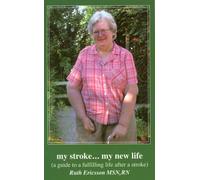 My Stroke. . . My New Life