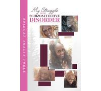My Struggle with Schizoaffective Disorder