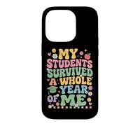 My Student Survived Whole Year Of Me Last Day School Teacher Case for iPhone 14 Pro