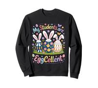 My Students Are EggCellent Funny Easter Teacher Bunny Egg Sweatshirt