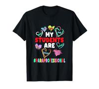 My Students are Loved Strong Kind Valentine Paraprofessional T-Shirt