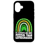 My Students Are More Magical - St Patricks Day Teacher Case for iPhone 16