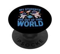 My Students Are Out Of This World Space PopSockets Adhesive PopGrip
