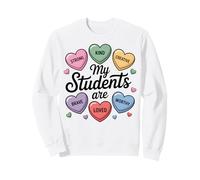 My Students Are Strong Kind Creative Brave Loved Teacher Sweatshirt