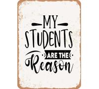 My Students Are The Reason Chic Tin Sign Art Wall Vintage Retro Decor Unique Artistic Tinplate Plaque Practical Decorative Gifts for Family Friends 8x12 Inch