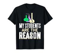 My Students are The Reason I Teach and Inspire in Science T-Shirt
