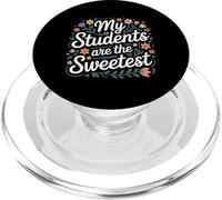 My Students Are The Sweetest Teacher Educator Pride |- PopSockets PopGrip for MagSafe