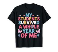 My Students Survived A Whole Year of Me Teacher Butterfly T-Shirt