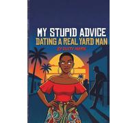 My Stupid Advice Dating a Real Yard Man