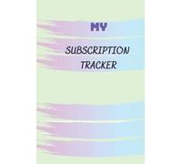 My Subscription Tracker: Record Renew all memberships, Insurances Maintenances Subscriptions, taxes, club memberships, rent, loans