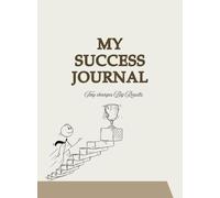 MY SUCCESS JOURNAL: 30 DAYS Daily Success Challenge | Pocket Size 4.5" x 6" | 60 Pages | Motivational Daily Planner & Quotes, Personal Goals Tracker, Habit Tracker, Monthly & Weekly sessions | Gifting