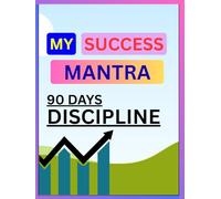 My Success Mantra: 90 Days Student Focus Journal