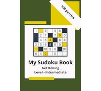 My Sudoku Book: Get Rolling: Level - Intermediate (My Sudoku Books)