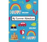 My Summer Adventure Awaits: Kids Activity Journal for Ages 6-11 with Games | Mazes, Sudoku, Math Puzzles, Crosswords, Word Searches, Colouring & Vocabulary Builders