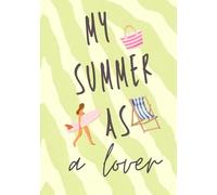 My summer as a lover