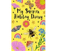 My Summer Holiday Diary: Kids activity book, age 5 - 9, summer log, notebook, 6" by 9", 120 pages (Summer Holiday Diaries)