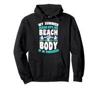 My Summer Ocean City Maryland Beach Body Is In Progress Pullover Hoodie
